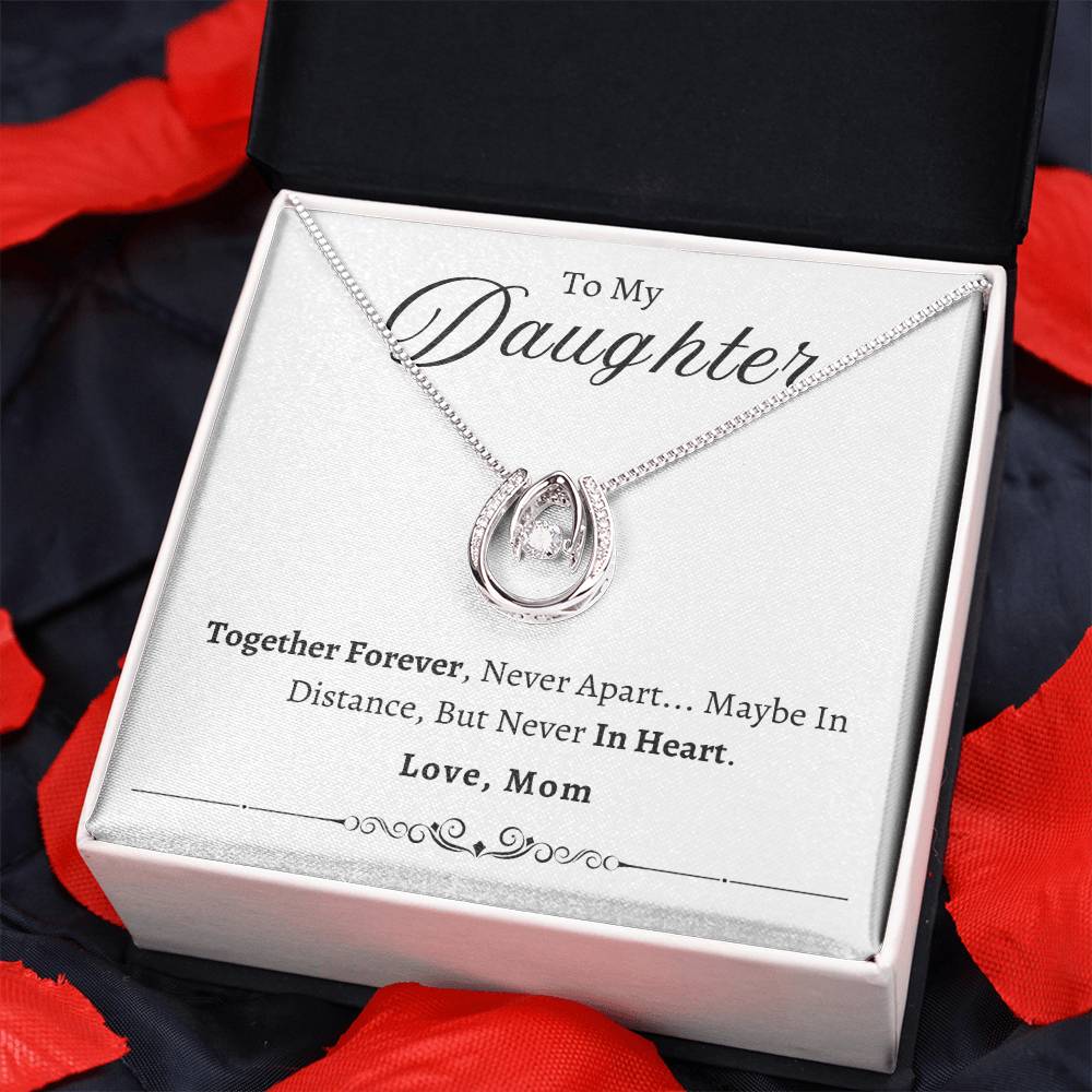 To My Daughter Together Forever | Lucky In Love Necklace