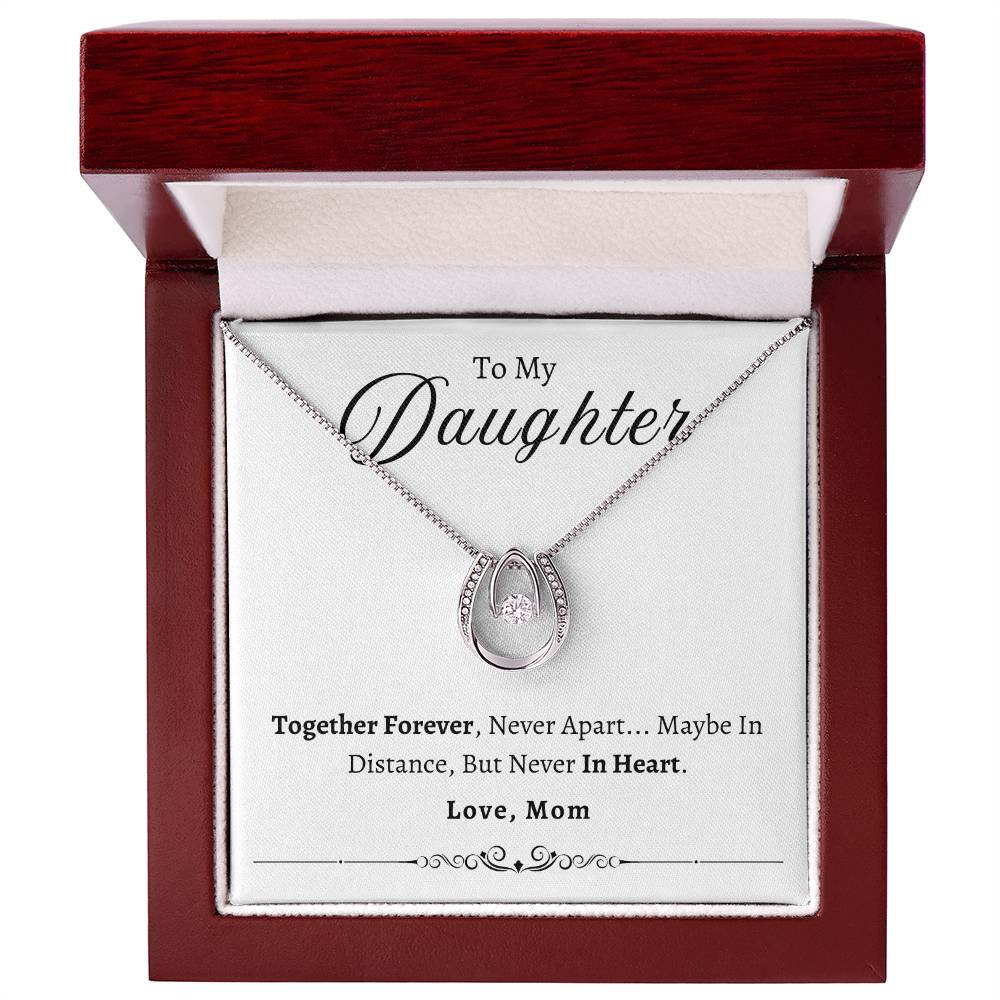 To My Daughter Together Forever | Lucky In Love Necklace