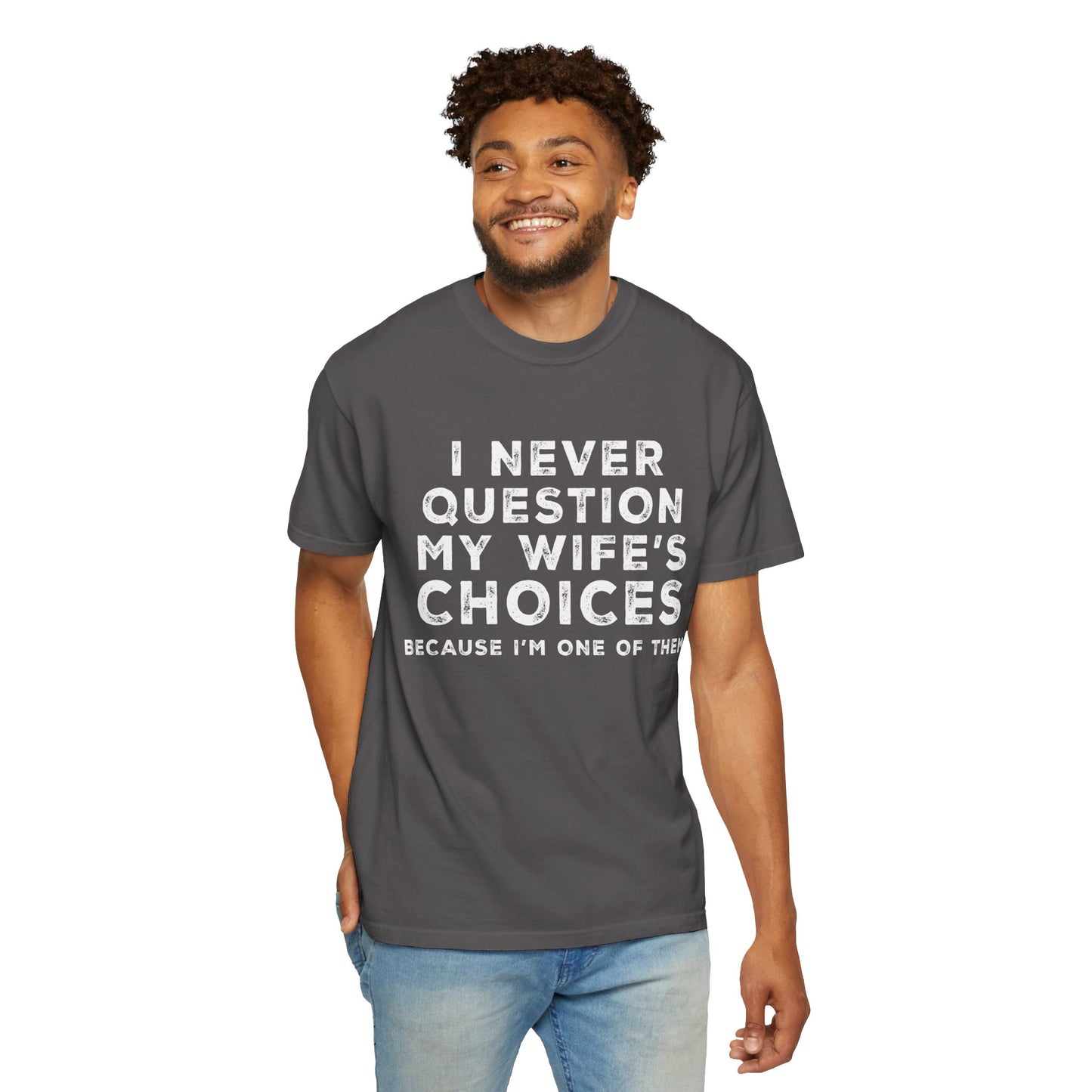 To My Husband | Unisex Garment-Dyed T-shirt